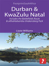 Durban & KwaZulu Natal (eBook): Includes the Battlefields Route and Ukhahlabamba-drakensberg Park